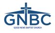 GOOD NEWS BAPTIST CHURCH